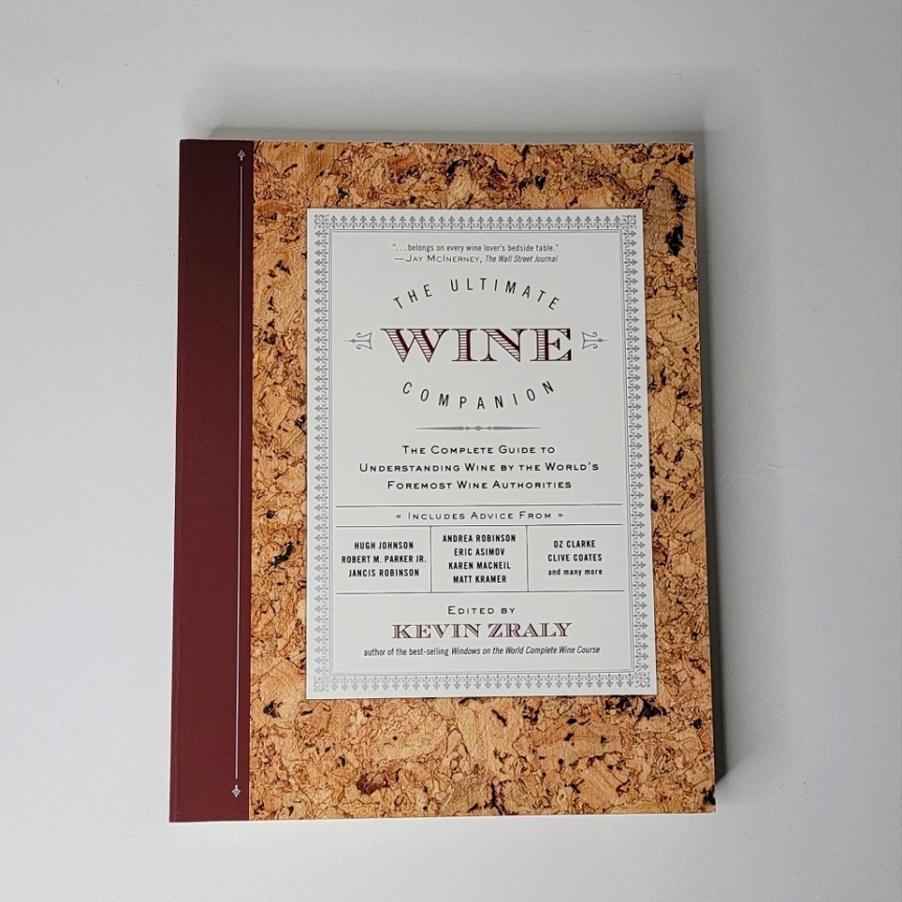 The Ultimate Wine Companion: The Complete Guide to Understanding Wine